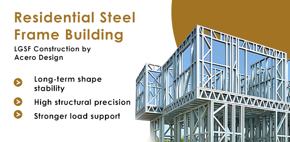 Residential steel frame building using LGSF construction by Acero Design.