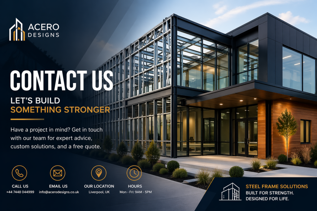 Contact us at Acero Designs for LGSF Commercial Construction UK.